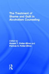 The Treatment of Shame and Guilt in Alcoholism Counseling