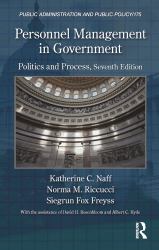 Personnel Management in Government : Politics and Process, Seventh Edition