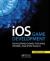 IOS Game Development : Developing Games for IPad, IPhone, and IPod Touch