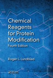 Chemical Reagents for Protein Modification, Fourth Edition