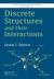 Discrete Structures and Their Interactions