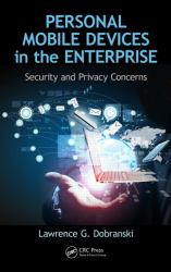 Personal Mobile Devices in the Enterprise : Security and Privacy Concerns