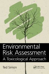 Environmental Risk Assessment : A Toxicological Approach