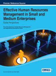 Effective Human Resources Management in Small and Medium Enterprises : Global Perspectives