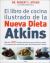 El Libro de Cocina Ilustrado de la Nueva Dieta Atkins