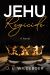 Jehu: Regicide : A Novel