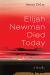 Elijah Newman Died Today : A Novella