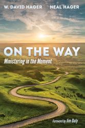 On the Way : Ministering in the Moment