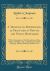 A Treatise on Ropemaking, As Practised in Private and Public Ropeyards : With a Description of the Manufacture, Rules, Tables of Weights, etc. , Adapted to the Trade, Shipping, Mining, Railways, Builders, &C (Classic Reprint)