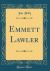 Emmett Lawler (Classic Reprint)