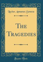 The Tragedies (Classic Reprint)