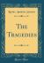 The Tragedies (Classic Reprint)