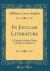 In Jocular Literature : A Popular Subject More Closely Considered (Classic Reprint)