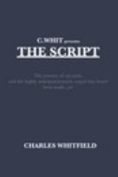 CWhit Presents the Script