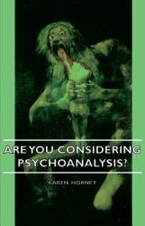 Are You Considering Psychoanalysis?