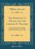 The President's Death, and the Lessons It Teaches : A Sermon Preached in the Baptist Chapel, Brantford, C. W. , on the Evening of Sabbath, April 23rd, 1865 (Classic Reprint)