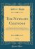 The Newgate Calendar, Vol. 4 : Comprising Interesting Memoirs of the Most Notorious Characters Who Have Been Convicted of Outrages on the Laws of England since the Commencement of the Eighteenth Century (Classic Reprint)