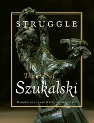 Struggle : The Art of Szukalski