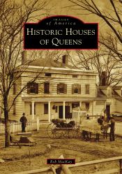 Historic Houses of Queens