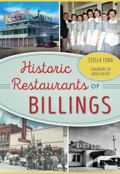 Historic Restaurants of Billings