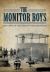 The Monitor Boys : The Crew of the Union's First Ironclad