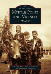 Myrtle Point and Vicinity : 1893-1950