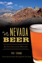 Nevada Beer : An Intoxicating History