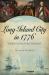 Long Island City In 1776 : The Revolution Comes to Queens