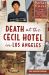 Death at the Cecil Hotel in Los Angeles