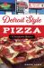 Detroit Style Pizza : A Doughtown History