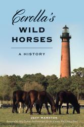 Corolla's Wild Horses : A History