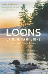 Loons of New Hampshire : Preserving a Natural Treasure