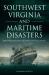 Southwest Virginia and Maritime Disasters : From the SS Vestris to the Morro Castle and Beyond