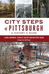 City Steps of Pittsburgh : A History and Guide