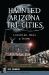 Haunted Arizona Tri-Cities : Chandler, Mesa, and Tempe