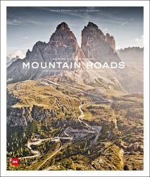 Mountain Roads : Aerial Photography. Traumstraßen der Welt / Dreamroads of the World