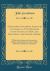 A Discourse Concerning Auricular Confession, As It Is Prescribed by the Council of Trent, and Practised in the Church of Rome : With a Post-Script on Occasion of a Book Lately Printed in France, Called Historia Confessionis Auricularis (Classic Reprint)