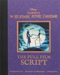 Disney Tim Burton's the Nightmare Before Christmas : The Full Film Script