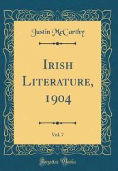 Irish Literature, 1904, Vol. 7 (Classic Reprint)