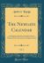 The Newgate Calendar, Vol. 2 : Comprising Interesting Memoirs of the Most Notorious Characters Who Have Been Convicted of Outrages on the Laws of England since the Commencement of the Eighteenth Century (Classic Reprint)