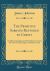 The Primitive Sabbath Restored by Christ : An Historical Argument Derived from Ancient Records of China, Egypt, and Other Lands (Classic Reprint)