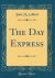 The Day Express (Classic Reprint)