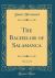 The Bachelor of Salamanca, Vol. 2 of 2 (Classic Reprint)