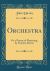 Orchestra : Or a Poeme of Dauncing, by Sir John Davies (Classic Reprint)