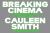 Cauleen Smith: Breaking Cinema : Experimental Film 2010-2023