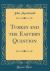 Turkey and the Eastern Question (Classic Reprint)