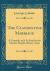 The Clandestine Marriage : A Comedy, As It Is Acted at the Theatre Royal in Drury-Lane (Classic Reprint)