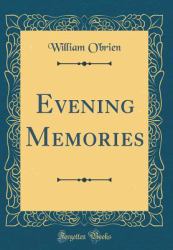 Evening Memories (Classic Reprint)