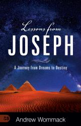 Lessons from Joseph : A Journey from Dreams to Destiny