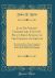 Juan de Valdes' Commentary upon St. Paul's First Epistle to the Church at Corinth : Now for the First Time Translated from the Spanish, Having Never Before Been Published in English (Classic Reprint)